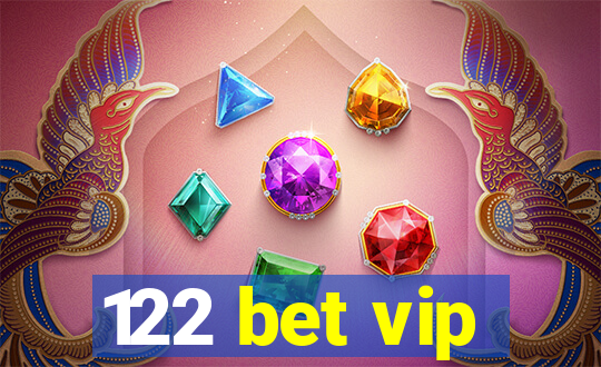 122 bet vip