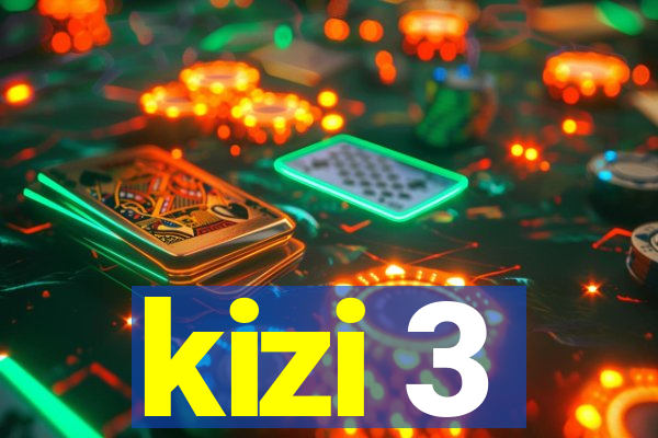 kizi 3