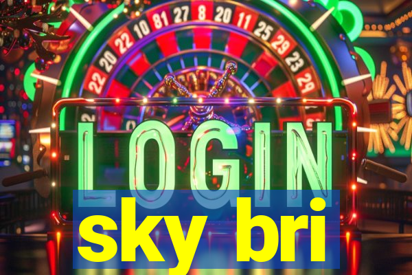 sky bri