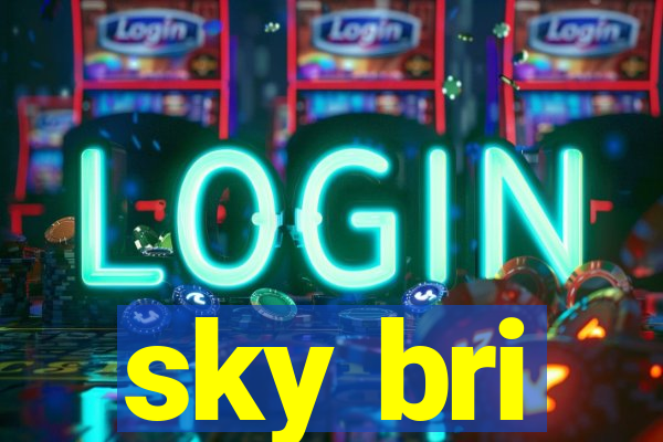 sky bri