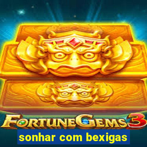 sonhar com bexigas