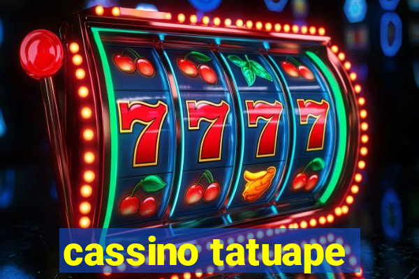 cassino tatuape