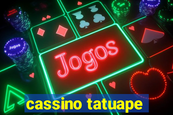 cassino tatuape