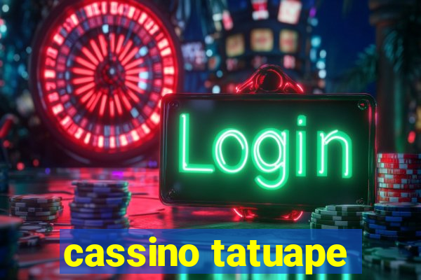 cassino tatuape