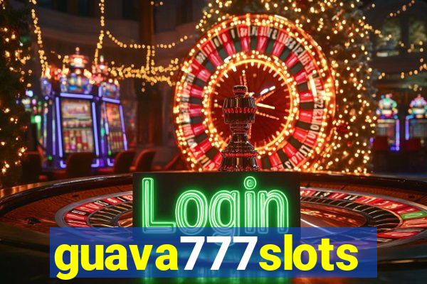 guava777slots