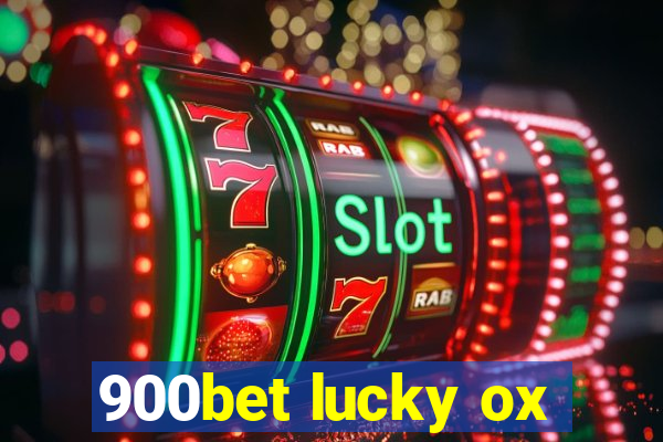 900bet lucky ox