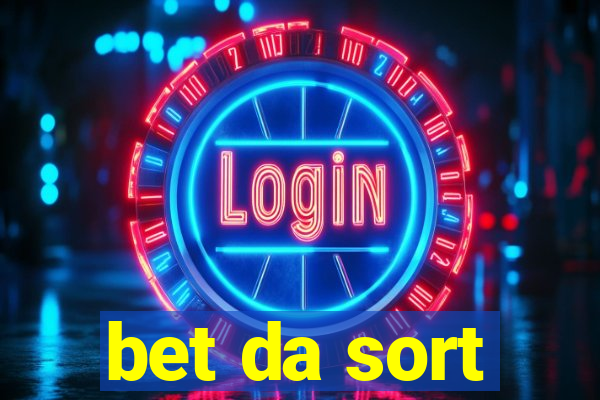 bet da sort