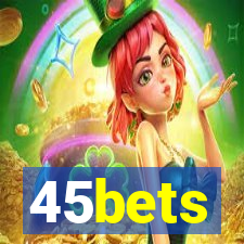 45bets