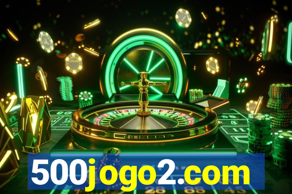 500jogo2.com