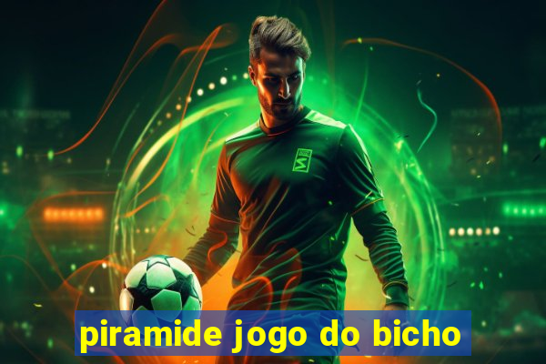 piramide jogo do bicho