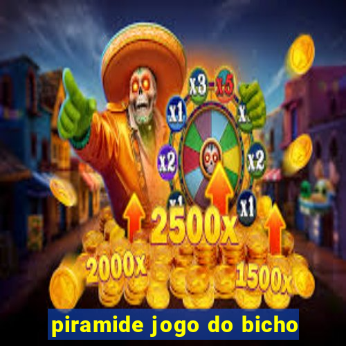 piramide jogo do bicho