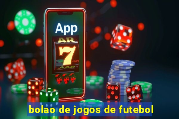 bolao de jogos de futebol