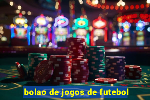 bolao de jogos de futebol