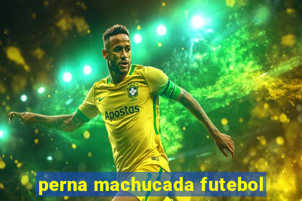 perna machucada futebol