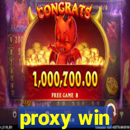 proxy win