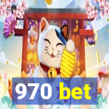 970 bet