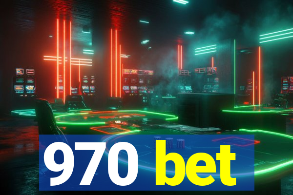 970 bet