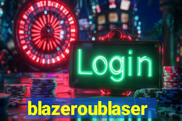 blazeroublaser