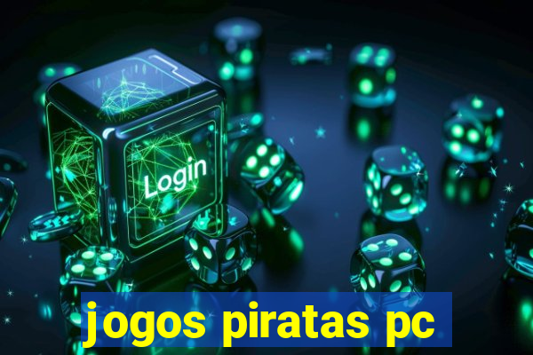 jogos piratas pc