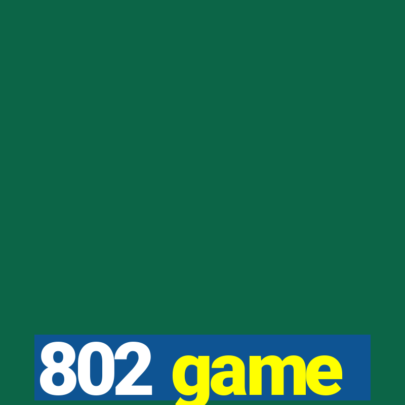 802 game