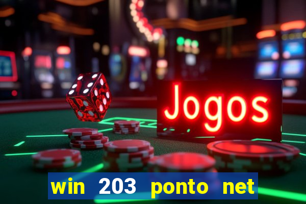 win 203 ponto net jogo download