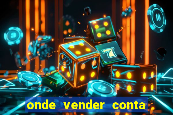 onde vender conta de jogos