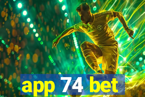 app 74 bet