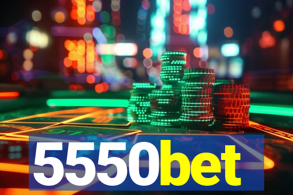 5550bet