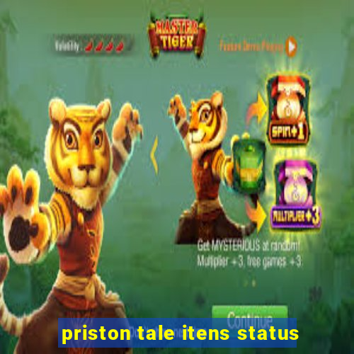 priston tale itens status