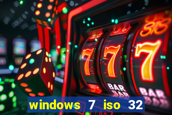 windows 7 iso 32 bits pt-br download