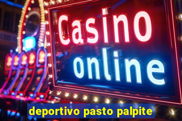 deportivo pasto palpite