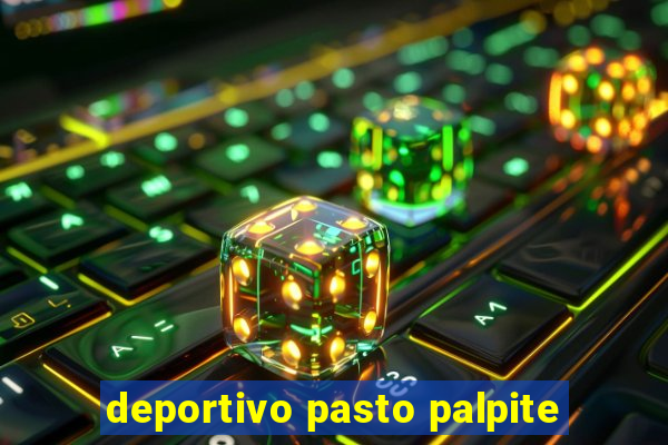 deportivo pasto palpite