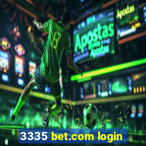 3335 bet.com login