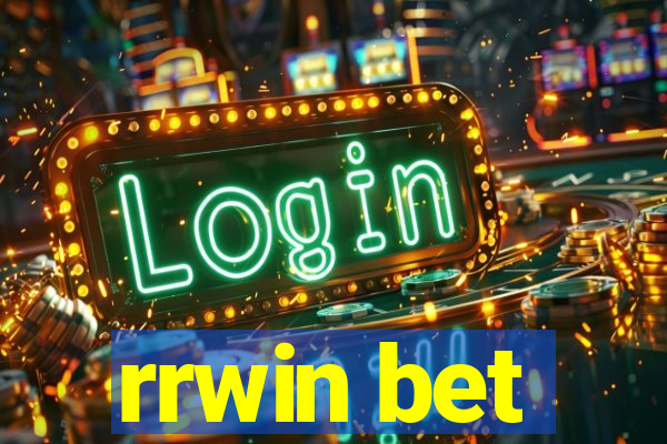 rrwin bet