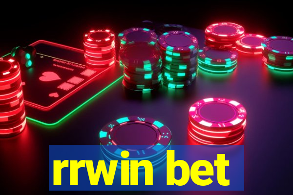 rrwin bet