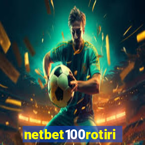 netbet100rotiri