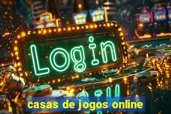 casas de jogos online