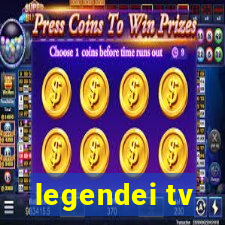 legendei tv