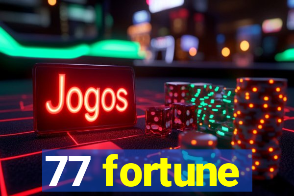 77 fortune