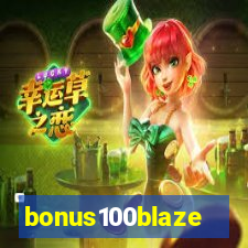 bonus100blaze