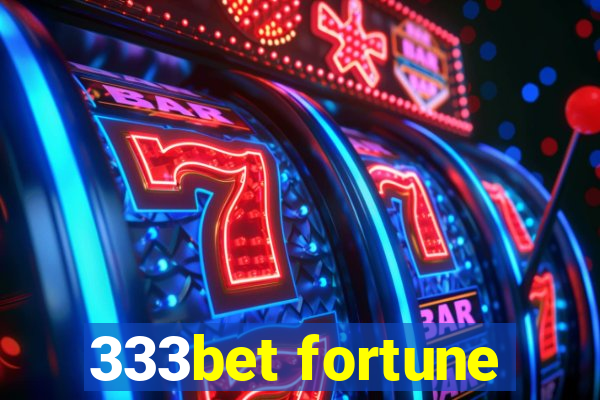 333bet fortune