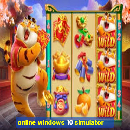 online windows 10 simulator