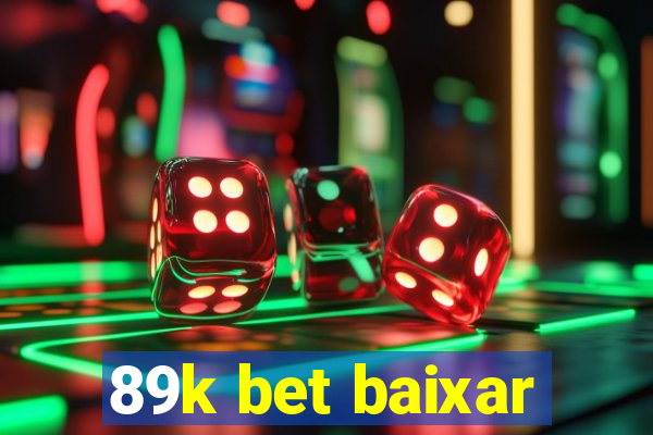 89k bet baixar