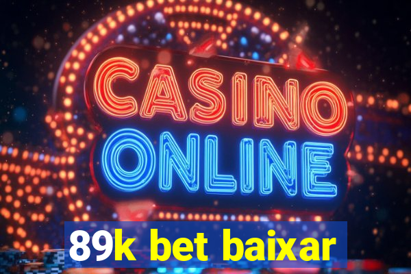 89k bet baixar