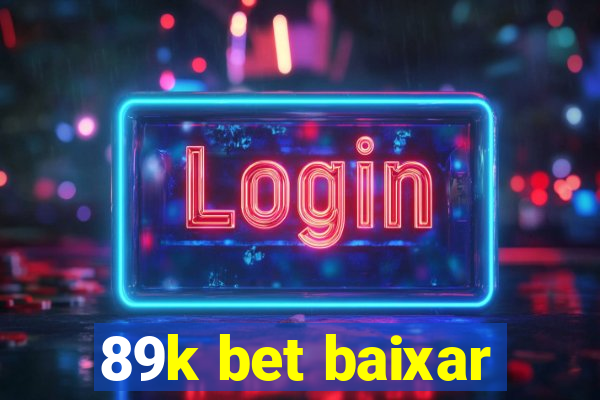 89k bet baixar