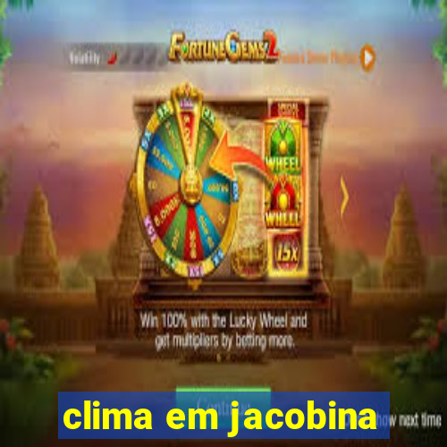 clima em jacobina