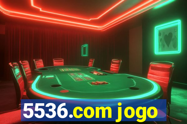 5536.com jogo