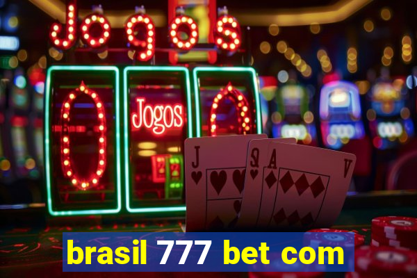 brasil 777 bet com