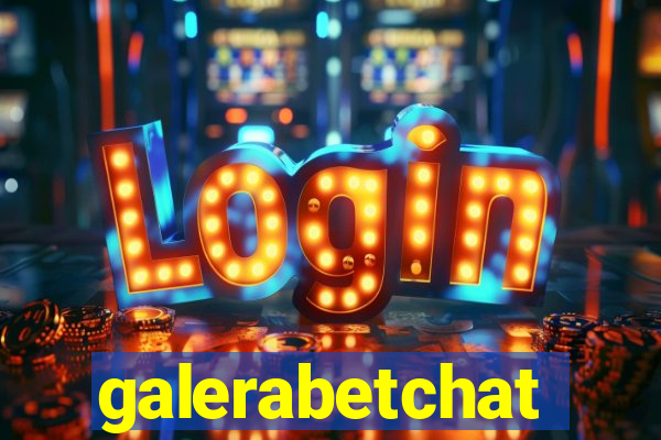 galerabetchat