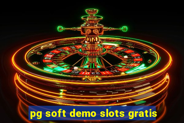 pg soft demo slots gratis